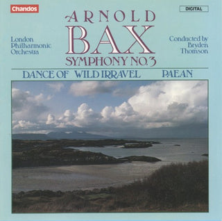 Bax / Thomson / Lpo- Symphony 3 / Dance Of Wild Irravel