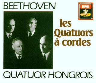 Beethoven (Quatuor Hongrois)- Les Quatuors à Cordes
