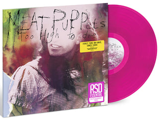 Meat Puppets- Too High To Die (Neon JazzBerry Vinyl) (RSD Essential)
