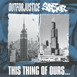Out For Justice/Sector- This Thing Of Ours (Split)(DAZE Records)
