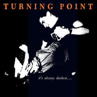 Turning Point- It's Always Darkest...