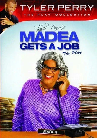Madea Gets A Job: The Play