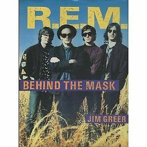 Jim Greer- R.E.M.: Behind The Mask (HC)