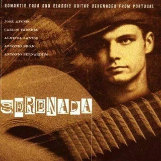 Various- Serenada; Romantic Fadd and Classic Guitar Serenades From Portugal