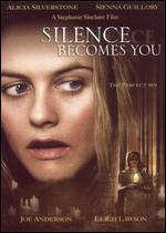 Silence Becomes You
