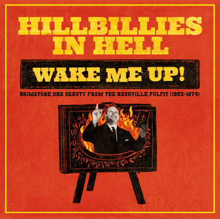 Various- Hillbillies In Hell: Wake Me Up! Brimstone And Beauty From The Nashville Pulpit (1952-1974)