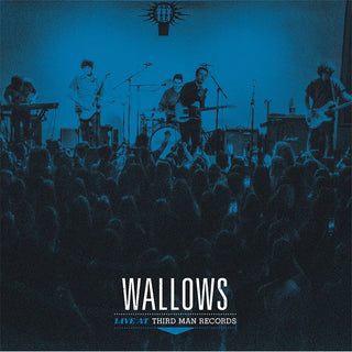 Wallows- Live At Third Man Records (Vinyl)