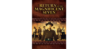 Return Of The Magnificent Seven