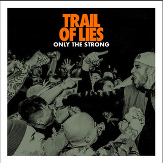 Trail Of Lies- Only The Strong