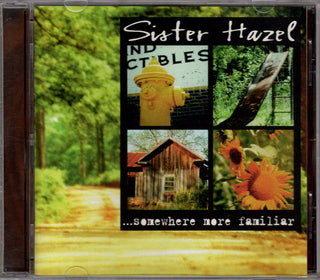 Sister Hazel- ...Somewhere More Familiar