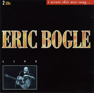 Eric Bogle- I Wrote This Wee Song