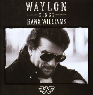 Waylon Jennings- Waylon Sings Hank Williams