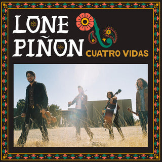 Lone Pinon- Cuatro Vidas (PREORDER)