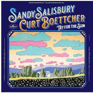 Sandy Salisbury & Curt Boettcher- Try For The Sun