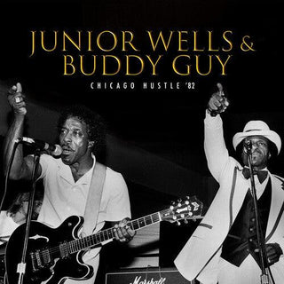 Junior Wells- Chicago Hustle '82 (PREORDER)