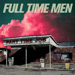 Full Time Men- Part Time Job (CD)
