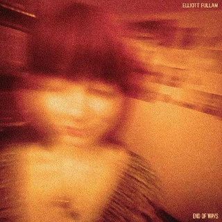 Elliott Fullam- End Of Ways (CD)