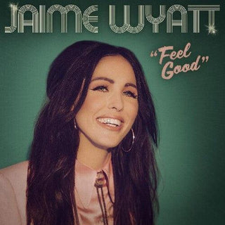 Jaime Wyatt- Feel Good (Vinyl)