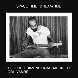 Lori Vambe- Space-time Dreamtime: The Four-dimensional Music Of Lori Vambe (CD)