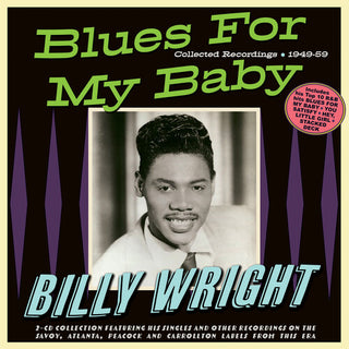 Billy Wright- Blues For My Baby: Collected Recordings 1949-59 (PREORDER)