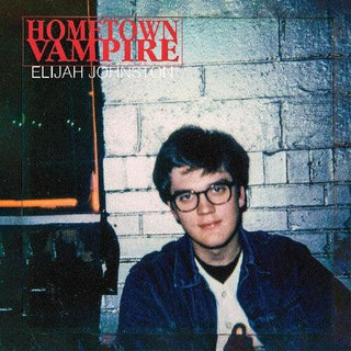 Elijah Johnston- Hometown Vampire (Vinyl)