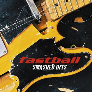 Fastball- Smashed Hits (PREORDER)