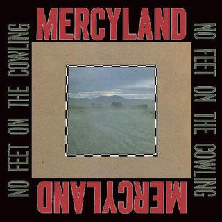 Mercyland- No Feet On The Cowling (Vinyl)