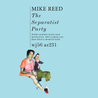 Mike Reed- The Separatist Party