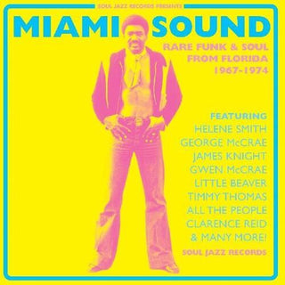 Soul Jazz Records Presents- Miami Sound  Rare Funk & Soul From Miami, Florida 1967-74 (CD)