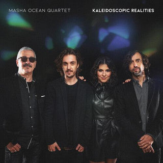 Masha Ocean Quartet- Kaleidoscopic Realities