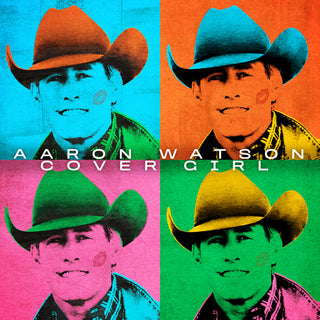 Aaron Watson- Cover Girl