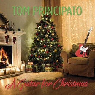 Tom Principato- A Guitar for Christmas (CD)