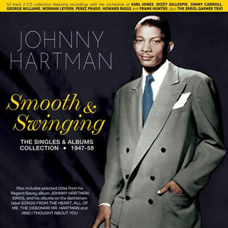 Johnny Hartman- Smooth & Swinging: The Singles & Albums Collection 1947-58