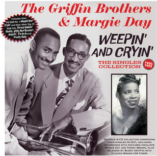 The Griffin Brothers & Margie Day- Weepin And Cryin': The Singles Collection 1950-55