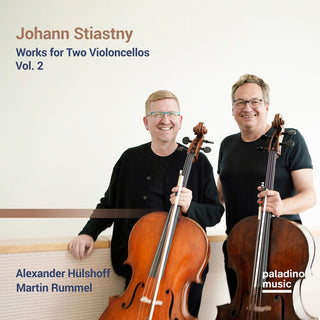 Alexander Hülshoff & Martin Rummel- Johann Stiastny: Works For Two Violoncellos Vol.2