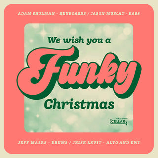 Adam Shulman- We Wish You A Funky Christmas