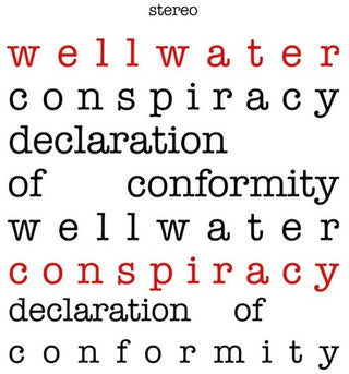 Wellwater Conspiracy- Declaration Of Conformity - Red Splatter Colored Vinyl (PREORDER)