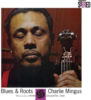 Charles Mingus- Blues & Roots