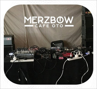 Merzbow- Cafe OTO