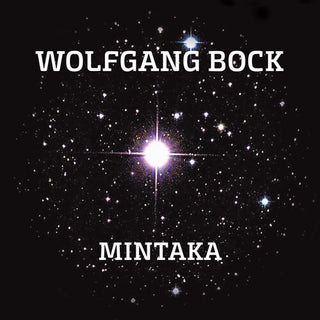 Wolfgang Bock- Mintaka