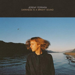 Jeremy Ferrara- Darkness Is a Bright Sound