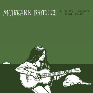 Muireann Bradley- I Kept These Old Blues