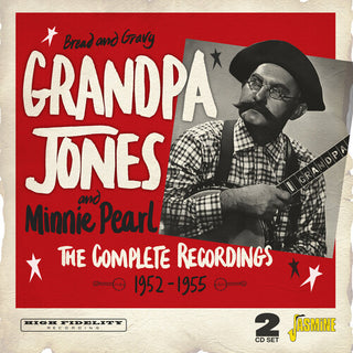 Grandpa Jones- Bread & Gravy: The Complete Recordings 1952-1955