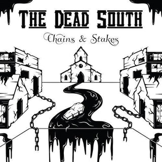 Dead South- Chains & Stakes (CD)