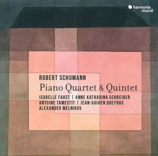 Isabelle Faust- Schumann: Piano Quartet - Piano Quintet