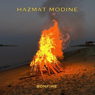 Hazmat Modine- Bonfire