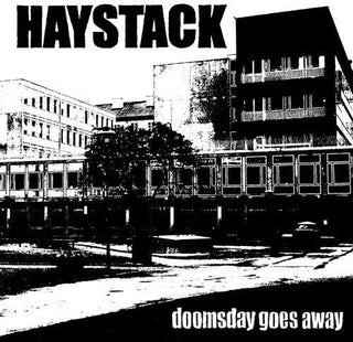 Haystack- Doomsday Goes Away