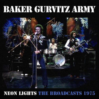 Baker Gurvitz Army- Neon Lights: The Broadcasts 1975