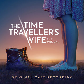 Original Cast of the Time Traveller's Wife the Mus- The Time Traveller's Wife The Musical (Original Cast Recording)