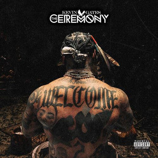 Kevin Gates- Ceremony,The